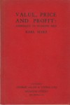 Karl Marx "Value, Price and Profit", George Allen & Unwin Ltd., London, 1941